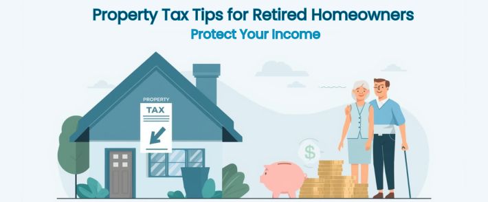 Tips to Cut Property Taxes and Protect Retirement Income